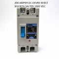 DEVRE KESİCİ 200 AMPER DC ŞALTER 1000 VDC  2P